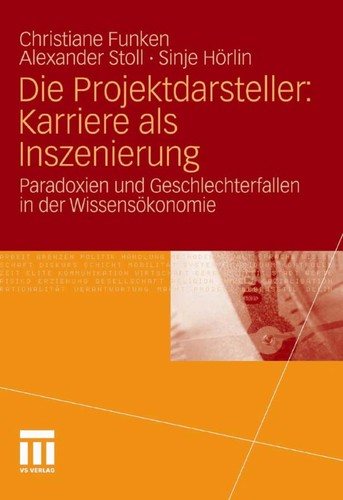 Couverture : Die Projektdarsteller: Karriere als Inszenierung