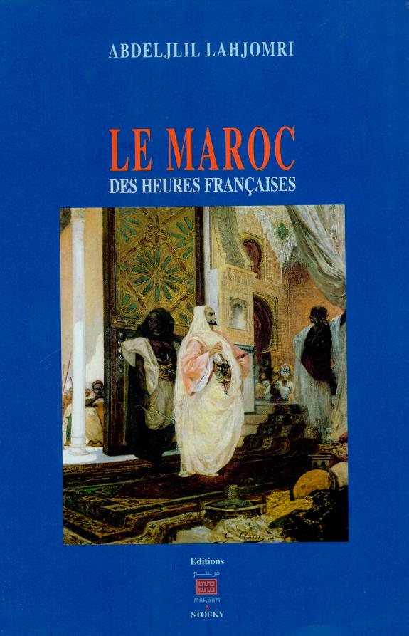 Couverture : Le Maroc des heures françaises