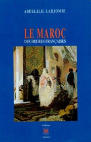 Couverture : Le Maroc des heures françaises