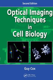 Couverture : Optical Imaging Techniques in Cell Biology, Second Edition