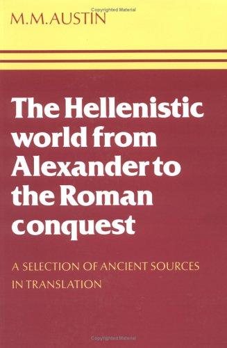 Couverture : The Hellenistic world from Alexander to the Roman conquest