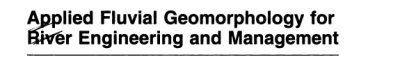 Couverture : Applied Fluvial Geomorphology for River Engineering and Management