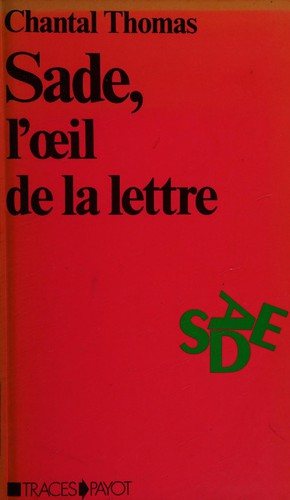 Couverture : Sade, l'œil de la lettre