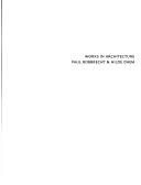 Couverture : Works in architecture, Paul Robbrecht & Hilde Daem