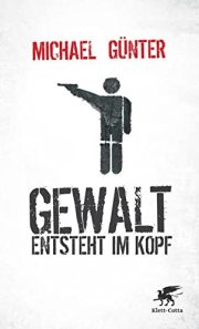Couverture : Gewalt entsteht im Kopf