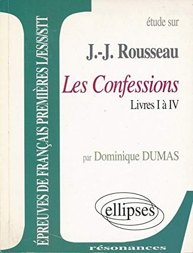 Couverture : Étude sur J.-J. Rousseau Les confessions (livres I à IV)