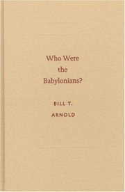 Couverture : Who Were the Babylonians? (Archaeology and Biblical Studies) (Archaeology and Biblical Studies)