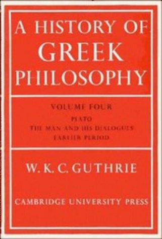 Couverture : A History of Greek Philosophy (Plato - The Man & His Dialogues - Earlier Period)