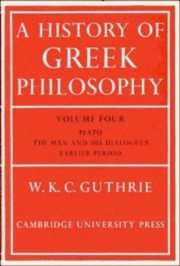 Couverture : A History of Greek Philosophy (Plato - The Man & His Dialogues - Earlier Period)