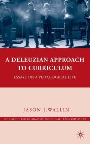 Couverture : A Deleuzian approach to curriculum