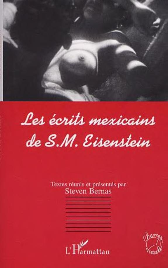 Couverture : Les ÉCRITS MEXICAINS DE S.M - EISENSTEIN