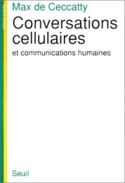 Couverture : Conversations cellulaires et communications humaines