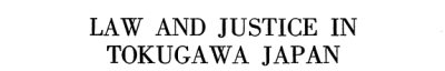 Couverture : Law and Justice in Tokugawa Japan: Part Iv-C: Contract