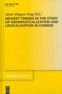 Couverture : Newest Trends in the Study of Grammaticalization and Lexicalization in Chinese