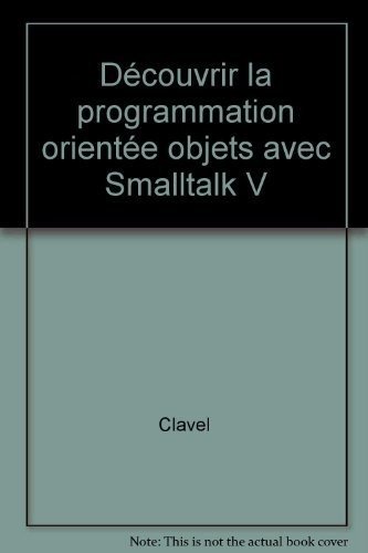 Couverture : Découvrir la programmation orientée objets avec Smalltalk V