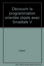 Couverture : Découvrir la programmation orientée objets avec Smalltalk V