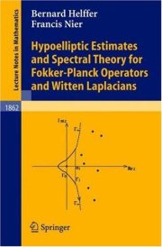 Couverture : Hypoelliptic estimates and spectral theory for Fokker-Planck operators and Witten Laplacians