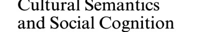 Couverture : Cultural Semantics and Social Cognition