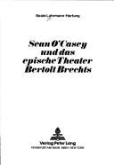 Couverture : Sean O'Casey und das epische Theater Bertolt Brechts