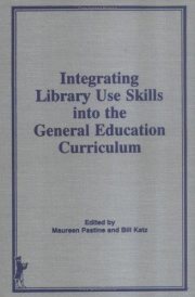 Couverture : Integrating library use skills into the general education curriculum