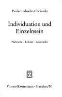 Couverture : Individuation und Einzelsein. Nietzsche - Leibniz - Aristoteles.