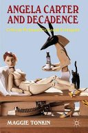 Couverture : Angela Carter and Decadence