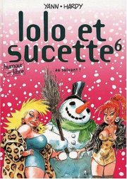 Couverture : Lolo et Sucette, tome 6