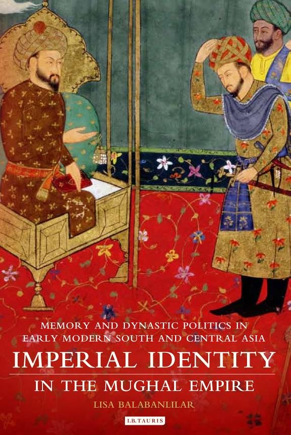 Couverture : Imperial Identity in the Mughal Empire