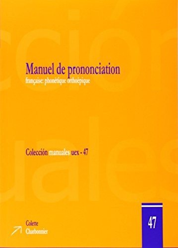 Couverture : Manuel de prononciation française. Phonétique orthoépique
