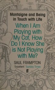 Couverture : When I Am Playing with My Cat, how Do I Know She is Not Playing with Me?