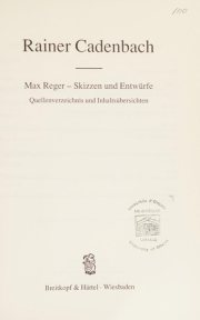 Couverture : Max Reger, Skizzen und Entwürfe