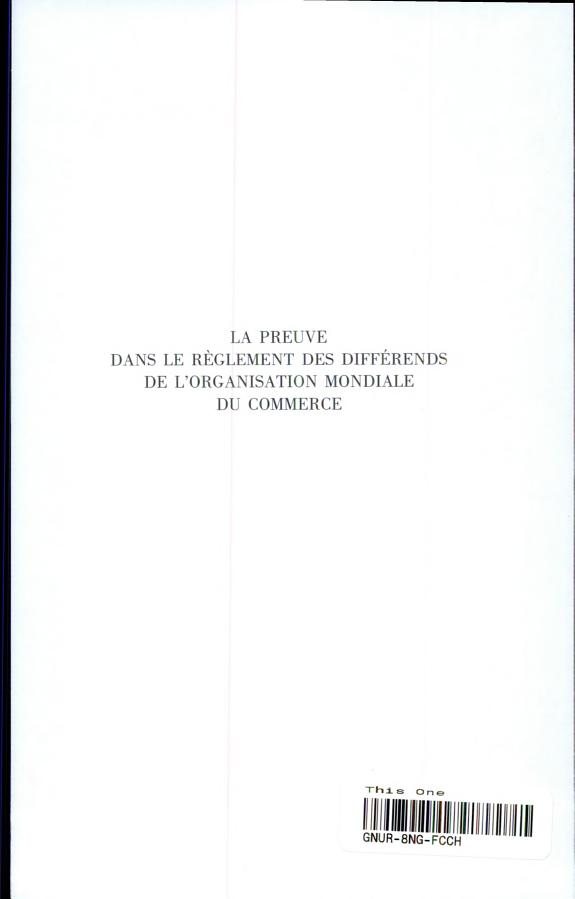 Couverture : La preuve dans le règlement des différends de l'Organisation Mondiale du Commerce