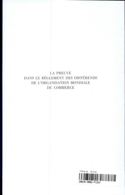 Couverture : La preuve dans le règlement des différends de l'Organisation Mondiale du Commerce
