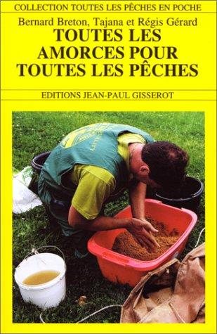 Couverture : Toutes les amorces pour toutes les pêches