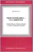 Couverture : Trois itinéraires-- un carrefour