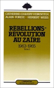 Couverture : Rébellions-révolution au Zaïre, 1963-1965