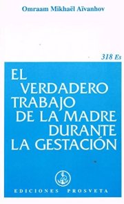 Couverture : El verdadero trabajo de la madre durante la gestación