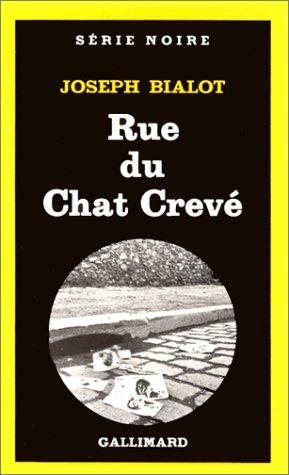 Couverture : Rue du chat crevé