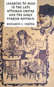 Couverture : Learning to read in the late Ottoman Empire and the early Turkish republic