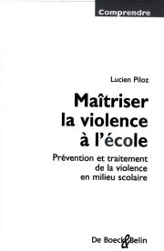 Couverture : Maîtriser la violence à l'école