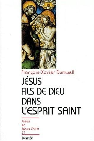 Couverture : Jésus, fils de Dieu dans l'Esprit Saint
