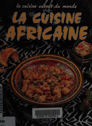 Couverture : La cuisine africaine