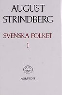 Couverture : Svenska folket i helg och söcken, i krig och i fred, hemma och ute, eller, Ett tusen ȧr av svenska bildningens och sedernas historia
