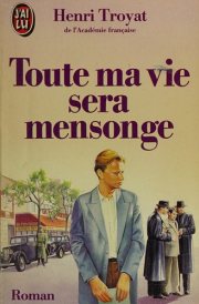Couverture : Toute ma vie sera mensonge