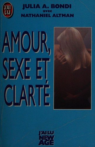 Couverture : Amour, sexe et clarté