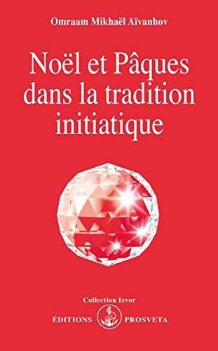 Couverture : NOEL ET PAQUES DANS LA TRADITION INITIATIQUE. 5ème édition