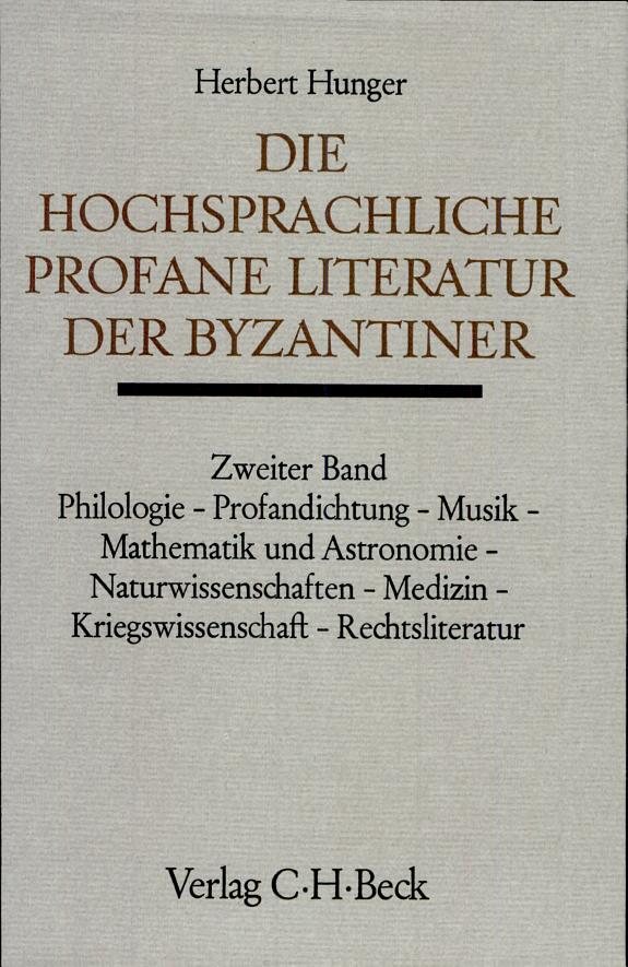 Couverture : Die hochsprachliche profane Literatur der Byzantiner