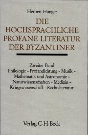 Couverture : Die hochsprachliche profane Literatur der Byzantiner
