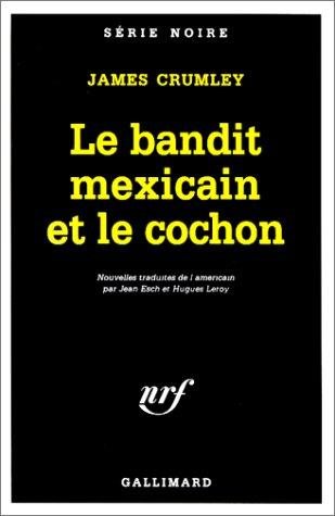 Couverture : Le Bandit mexicain et le cochon