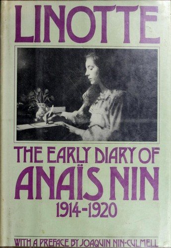 Couverture : Linotte: The early diary of Anaïs Nin, volume 1, 1914-1920